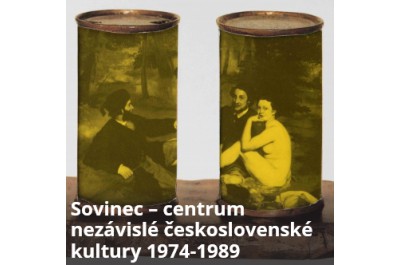 Sovinec – centrum nezávislé československé kultury 1974-1989