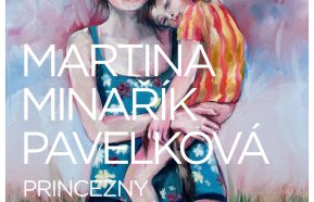 Martina Minařík Pavelková – Princezny broskvové domácnosti