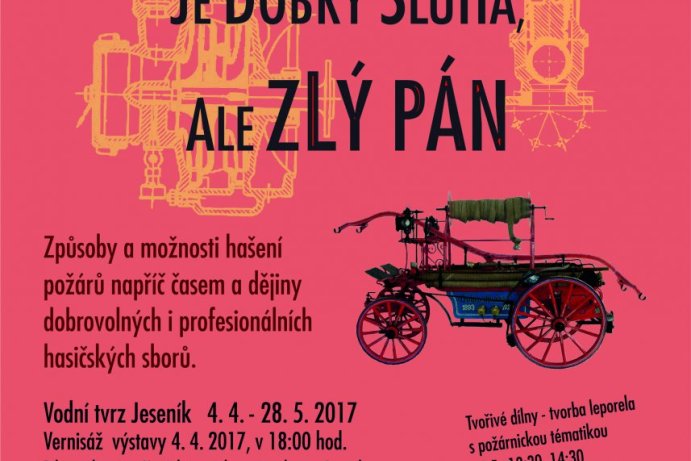 Oheň je dobrý sluha, ale zlý pán