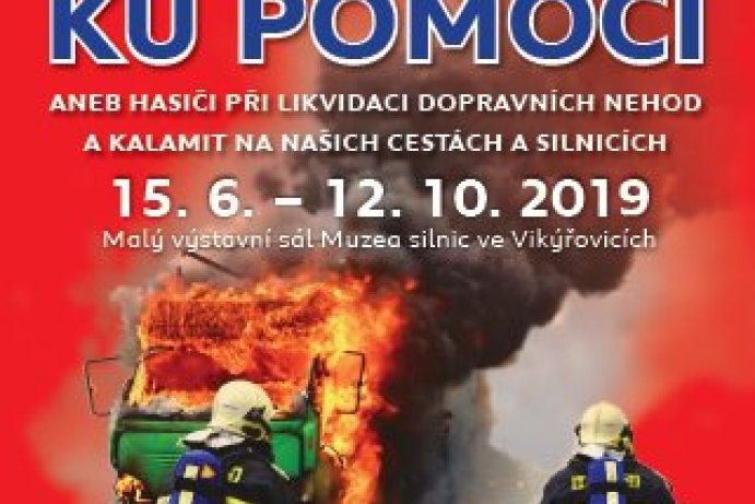 Bližnímu ku pomoci aneb hasiči při likvidaci dopravních nehod a kalamit na našich cestách a silnicích
