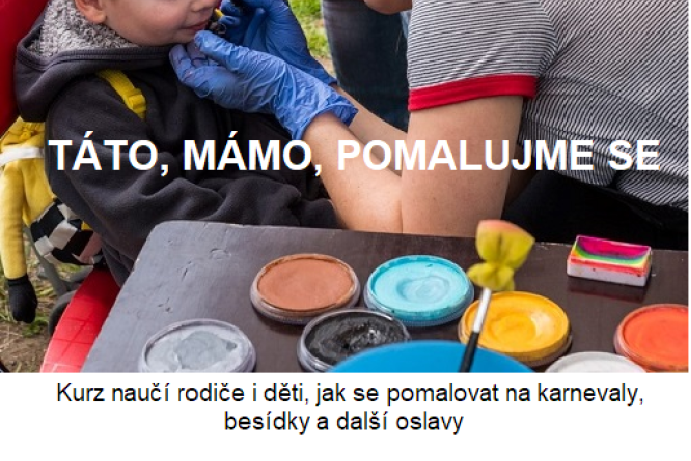 Kurz malby na obličej 'Táto, mámo, pomalujme se!'