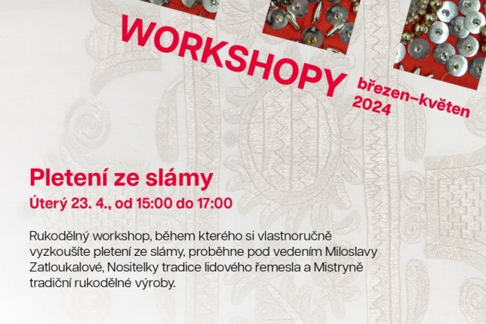 Workshopy tradiční lidové kultury - Pletení ze slámy